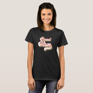 Proud Mum of LGBTQ Gay Pride Mum Supportive T-Shirt