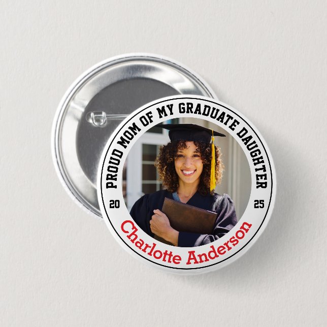 Proud Mum of My Graduate Daughter Custom Photo 6 Cm Round Badge (Front & Back)