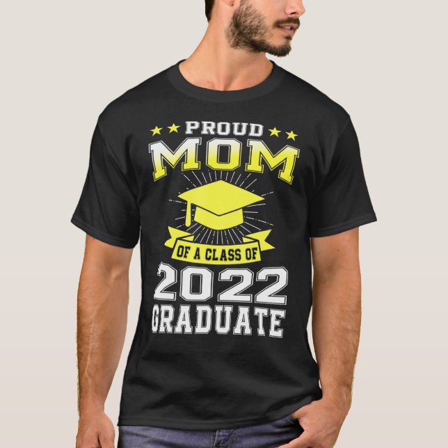 Proud Mum Of Senior 2022 Family Matching Graduatio T-Shirt (Front)