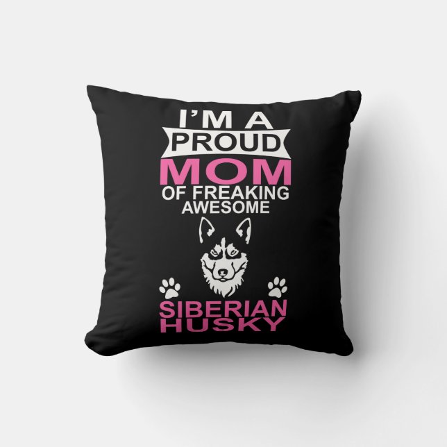 Proud Mum of Siberian Husky Cushion (Front)