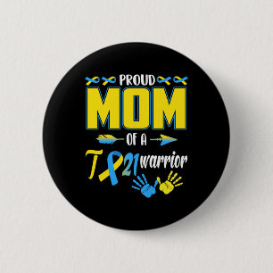 Proud Mum Of T21 Warrior Down Syndrome Awareness F 6 Cm Round Badge