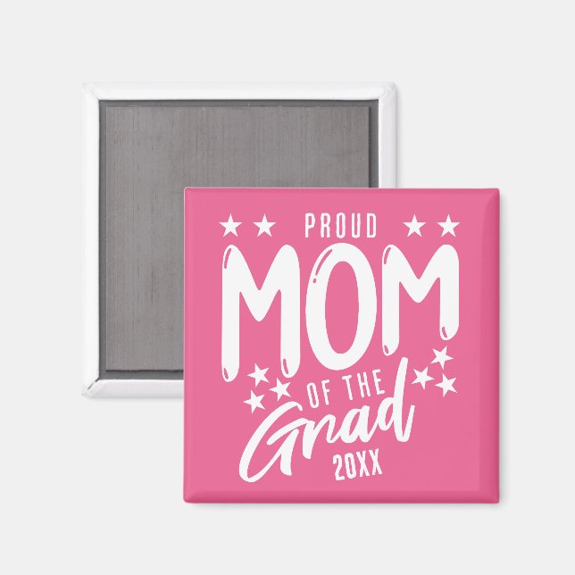 Proud Mum of the Grad Custom Year Keepsake Magnet (Front/Back)
