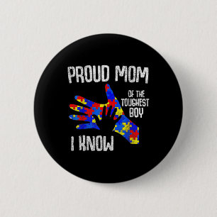 Proud Mum Of The Toughest Boy I Know Autism Awaren 6 Cm Round Badge