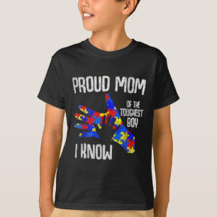Proud Mum Of The Toughest Boy I Know Autism Awaren T-Shirt