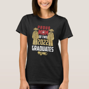 Proud Mum Of Two 2022 Graduates Twin Mama Graduati T-Shirt
