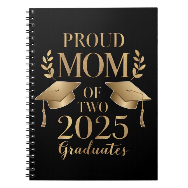 Proud Mum of Two 2025 Graduates Graduate Twins Notebook (Front)