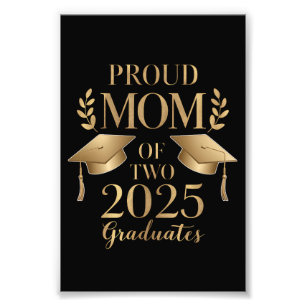 Proud Mum of Two 2025 Graduates Graduate Twins Photo Print