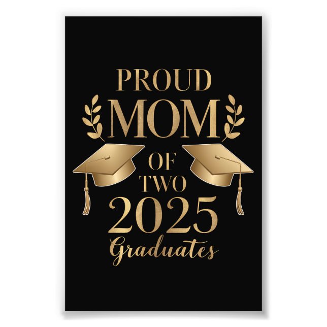 Proud Mum of Two 2025 Graduates Graduate Twins Photo Print (Front)