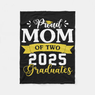 Proud Mum Of Two Cl Of 2025 Graduates Twins Gradua Fleece Blanket