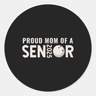 Proud Mum Senior 2025 Bowling Player Cl Of 2025 1 Classic Round Sticker