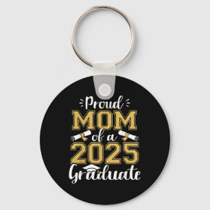Proud Mum Senior 2025 Proud Mum Of A Cl Of 2025 Gr Key Ring
