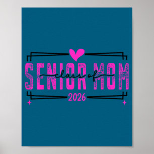 Proud mum senior class of 2026 pink bow poster