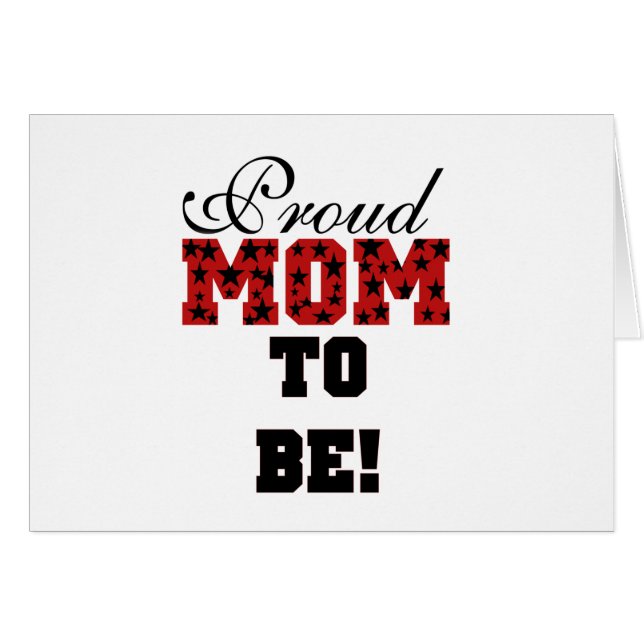 Proud Mum to Be Tshirts and Gifts (Front Horizontal)
