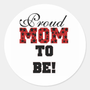 Proud Mum to Be Tshirts and Gifts Classic Round Sticker