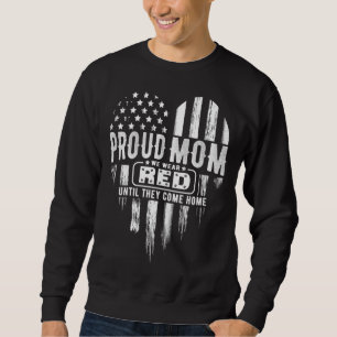 Proud Mum We Wear Red Friday Military Sweatshirt