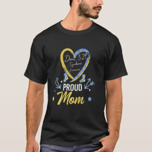 Proud Mum World Down Syndrome Day Down Syndrome Aw T-Shirt