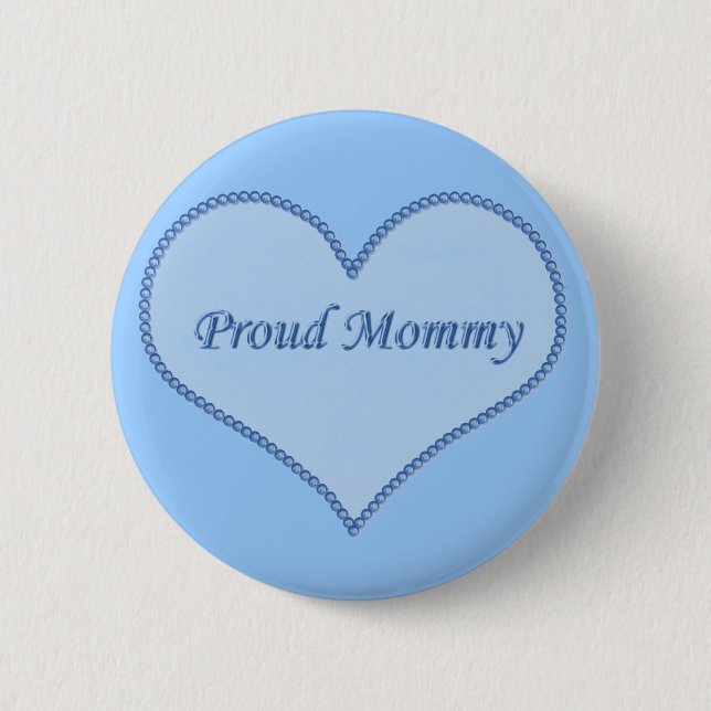Proud Mummy Button, Blue 6 Cm Round Badge (Front)