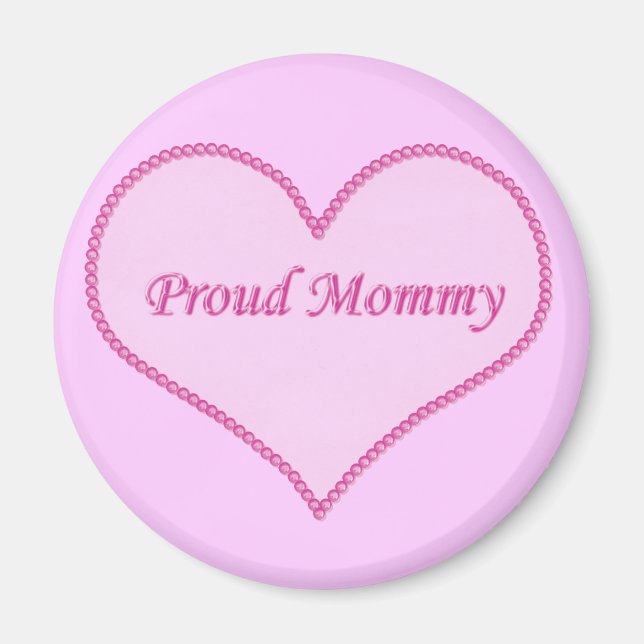 Proud Mummy Magnet, Pink Magnet (Front)