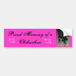 Proud Mummy of a Chihuahua Bumper Sticker