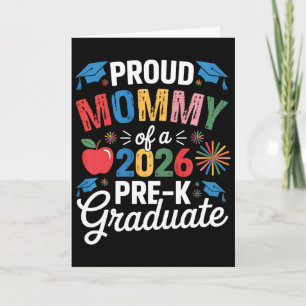 Proud Mummy Of A Cl 2026 Pre-k Graduate Graduation Card