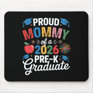 Proud Mummy Of A Cl 2026 Pre-k Graduate Graduation Mouse Mat