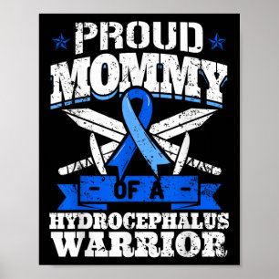 Proud Mummy Of A Hydrocephalus Warrior Awareness R Poster