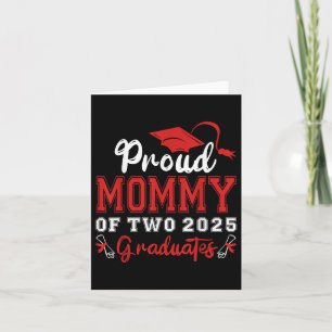 Proud Mummy Of Two 2025 Graduates Mother Cl Of 202 Card