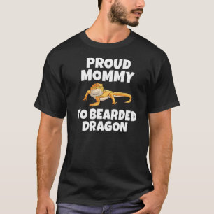 Proud Mummy To Bearded Dragon Reptile Keeper T-Shirt