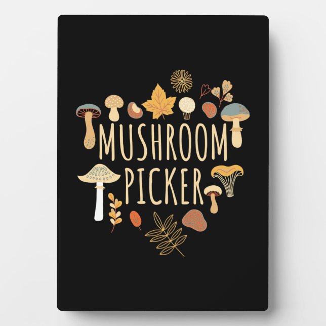 Proud Mushroom Picker Plaque (Front)