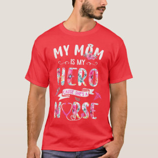 Proud My Mummy Is Nurse Mothers Day  From Daughter T-Shirt