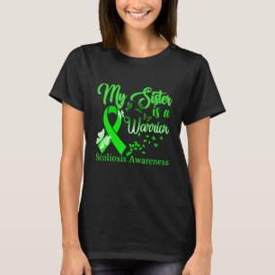 Proud My Sister Scoliosis Warrior Green Ribbon But T-Shirt