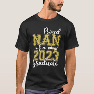 Proud Nan Of Class Of 2023 Graduate For Graduation T-Shirt