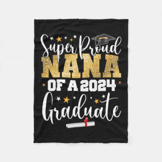 Proud Nana 2024 Graduate Senior Graduation College Fleece Blanket