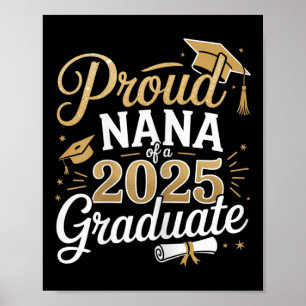 Proud Nana Of 2025 Graduate Class Of 2025 Nana Gra Poster