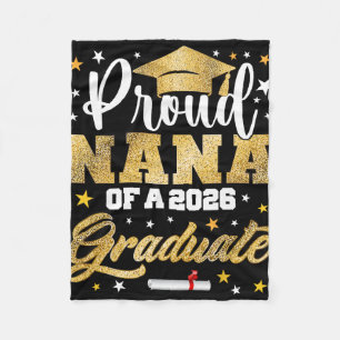 Proud Nana Of 2026 Graduate Awesome Family College Fleece Blanket