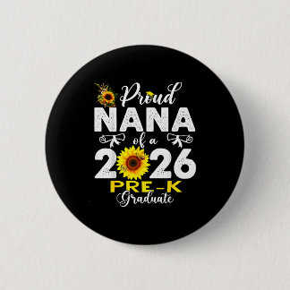 Proud nana of 2026 pre-k graduate mothers day 6 cm round badge