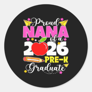 Proud nana of 2026 pre-k graduate mothers day classic round sticker