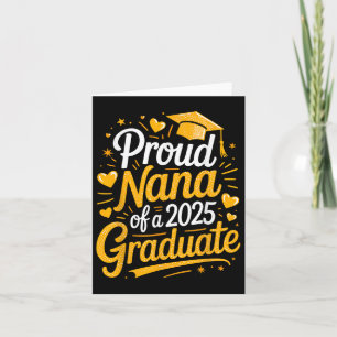 Proud Nana Of A 2025 Graduate Card