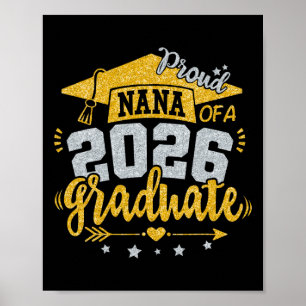 Proud Nana Of A 2026 Graduate Grad Senior Graduati Poster