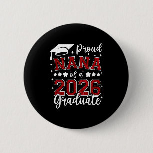 Proud nana of a 2026 graduate senior 2026 6 cm round badge
