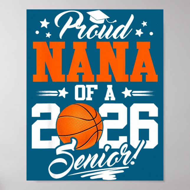 Proud Nana Of A 2026 Senior Graduate Basketball  Poster (Front)
