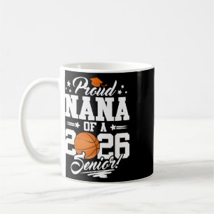 Proud Nana Of A 2026 Senior Sketll Graduation Coffee Mug