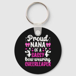 Proud Nana Of A Cheerleader Nana Cheer Nana Grandm Key Ring