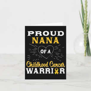 Proud Nana Of A Childhood Cancer Warrior Awareness Card