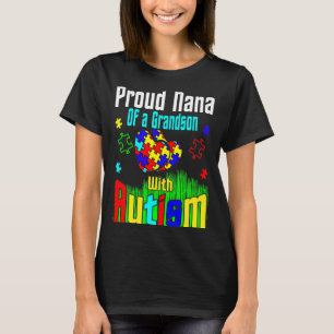 Proud Nana Of A Grandson With Autism T-Shirt