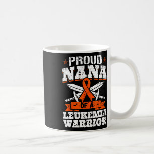 Proud Nana Of A Leukaemia Warrior Grandma Awarenes Coffee Mug
