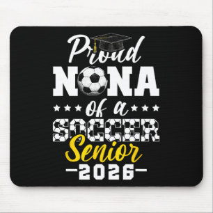 Proud Nana Of A Soccer Senior 2026 Graduation Gift Mouse Mat
