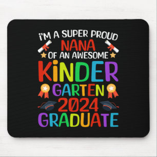 Proud Nana Of Awesome Kindergarten 2024 Graduate Mouse Mat