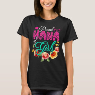 Proud Nana Of Girls Cute Flowers Hearts Mother's D T-Shirt