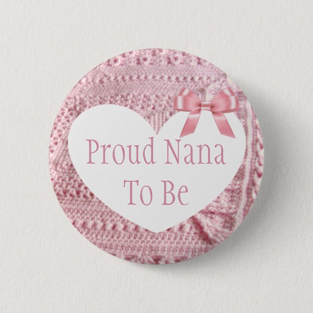Proud Nana to be Pink Bow Baby Shower Button (Front)